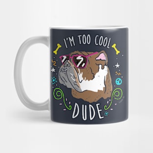 very cool bulldog Mug